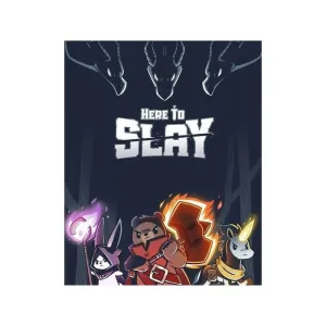 Here To Slay