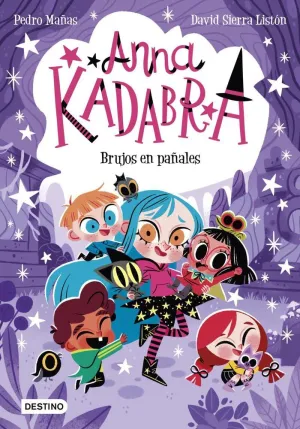 Anna Kadabra 12. Brujos en Pañales