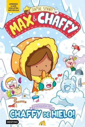 Max & Chaffy 3. ¡La Búsqueda del Chaffy de Hielo!