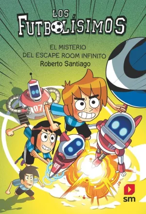 Los Futbolísimos 28: el Misterio del Escape Room Infinito