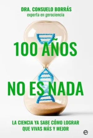 100 Años no Es Nada