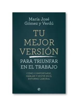 Tu Mejor Versión para Triunfar en el Trabajo