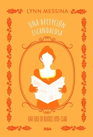 Una Decepción Escandalosa (Serie Inspectora Beatrice Hyde-Clare 2 )