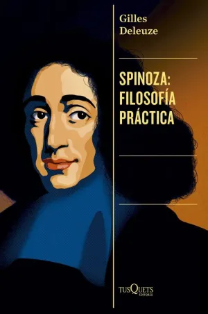 Spinoza: Filosofa Práctica