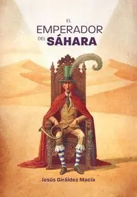 EL EMPERADOR DEL SÁHARA