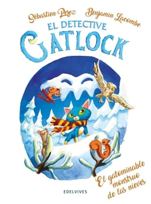 El Detective Gatlock 6: el Gatominable Monstruo de las Nieves