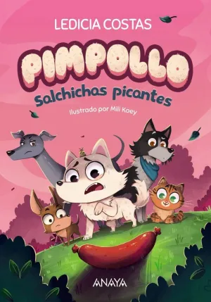 Pimpollo 4: Salchichas Picantes