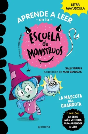APRENDER A LEER EN LA ESCUELA DE MONSTRUOS 1 - LA MASCOTA MÁS GRANDOTA