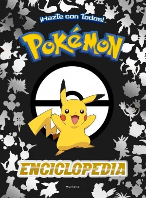 Enciclopedia Pokémon ¡Hazte con Todos!