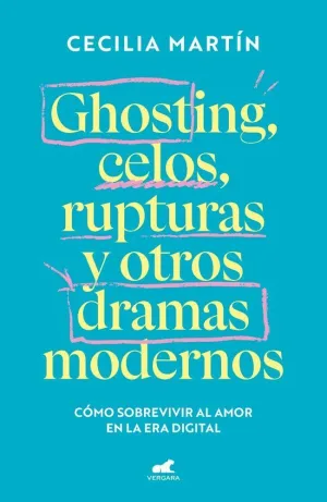 Ghosting, Celos, Rupturas y Otros Dramas