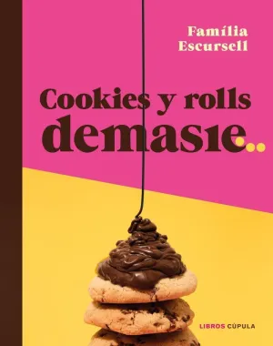 Cookies y Rolls Demasié
