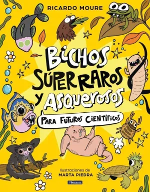 Bichos Súperraros y Asquerosos