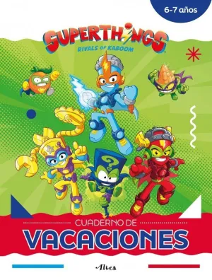 Cuaderno de Vacaciones: Superthings 6-7 Años