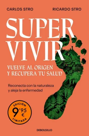 Supervivir. Vuelve Al Origen y...