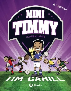 Mini Timmy 4: el Minimundial