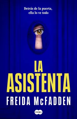 LA ASISTENTA, AUT: FREIDA MCFADDEN