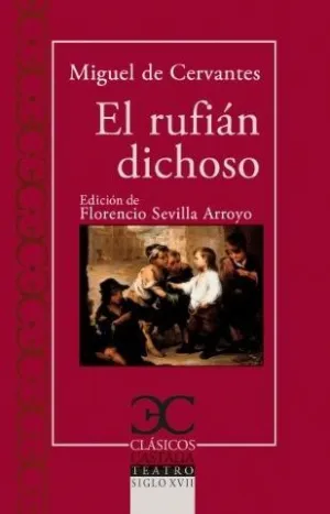 El Rufián Dichoso
