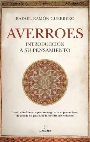 Averroes. Introduccion a Su Pensamiento