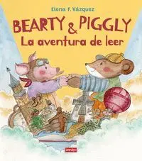 Bearty y Piggly. La Aventura de Leer