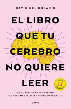 El Libro que tu Cerebro no Quiere Leer