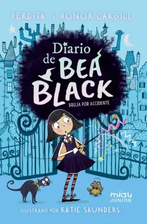 Diario de Bea Black : Bruja por Accidente