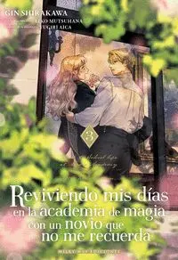 Reviviendo Mis Dias en la Academia de Magia con un Novio