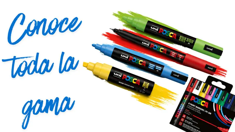 CONOCE TODA NUESTRA GAMA DE POSCA